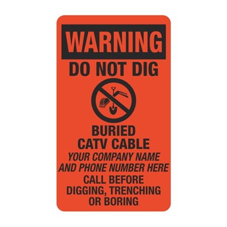 Warning Do Not Dig Buried CATV Cable - 3 1/2" x 6"